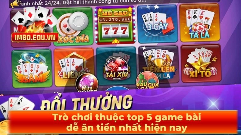 Trò chơi thuộc top 5 game bài dễ ăn tiền nhất hiện nay